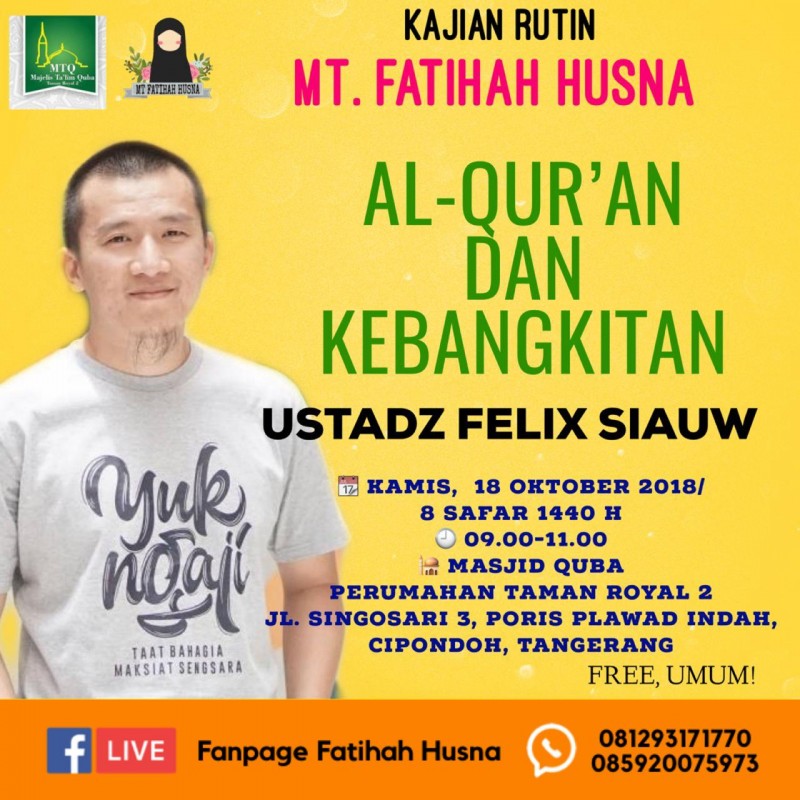 Kajian Ustadz Felix Siauw Live Streaming Masjid Quba Taman Royal 2 Cipondoh Kota tangerang